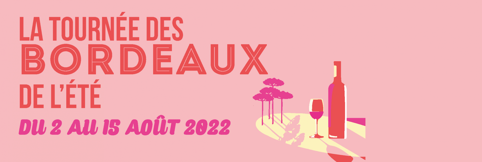 La Tournée des Bordeaux de l'Eté 2022